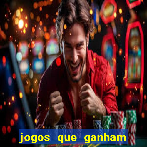 jogos que ganham dinheiro de verdade gratis